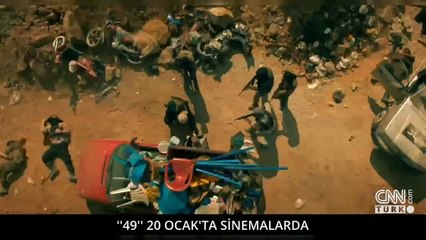 "49" filmi 20 Ocak'ta beyaz perdede