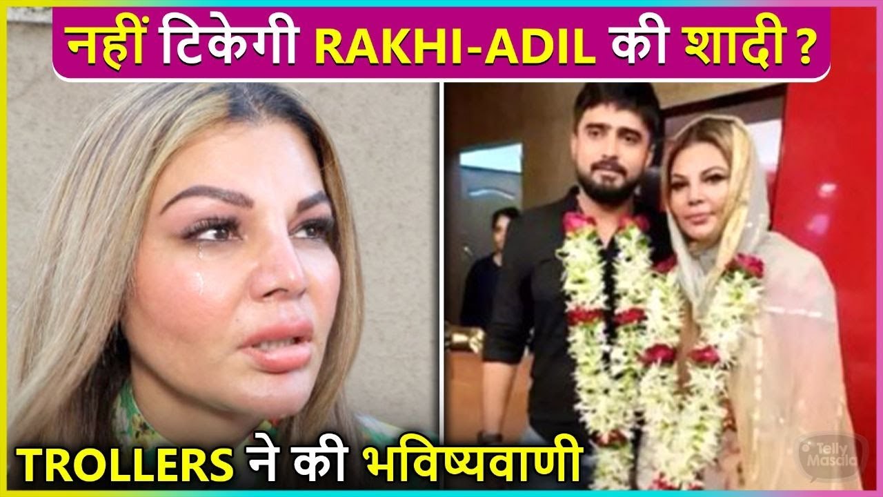 Dono Nautanki Kar.. Rakhi Sawant & Adil Khan Get Trolled For Accepting Nikaah After Controversy
