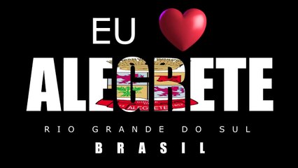 HINO DE ALEGRETE - RS (FOTOS,LETRA E MÚSICA)