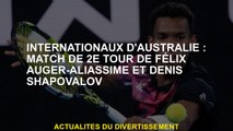 Australian International: Match du 2e tour de Félix Auger-Aliassime et Denis Shapovalov