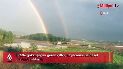 Çifte gökkuşağını gören çiftçi, heyecanını belgesel tadında aktardı