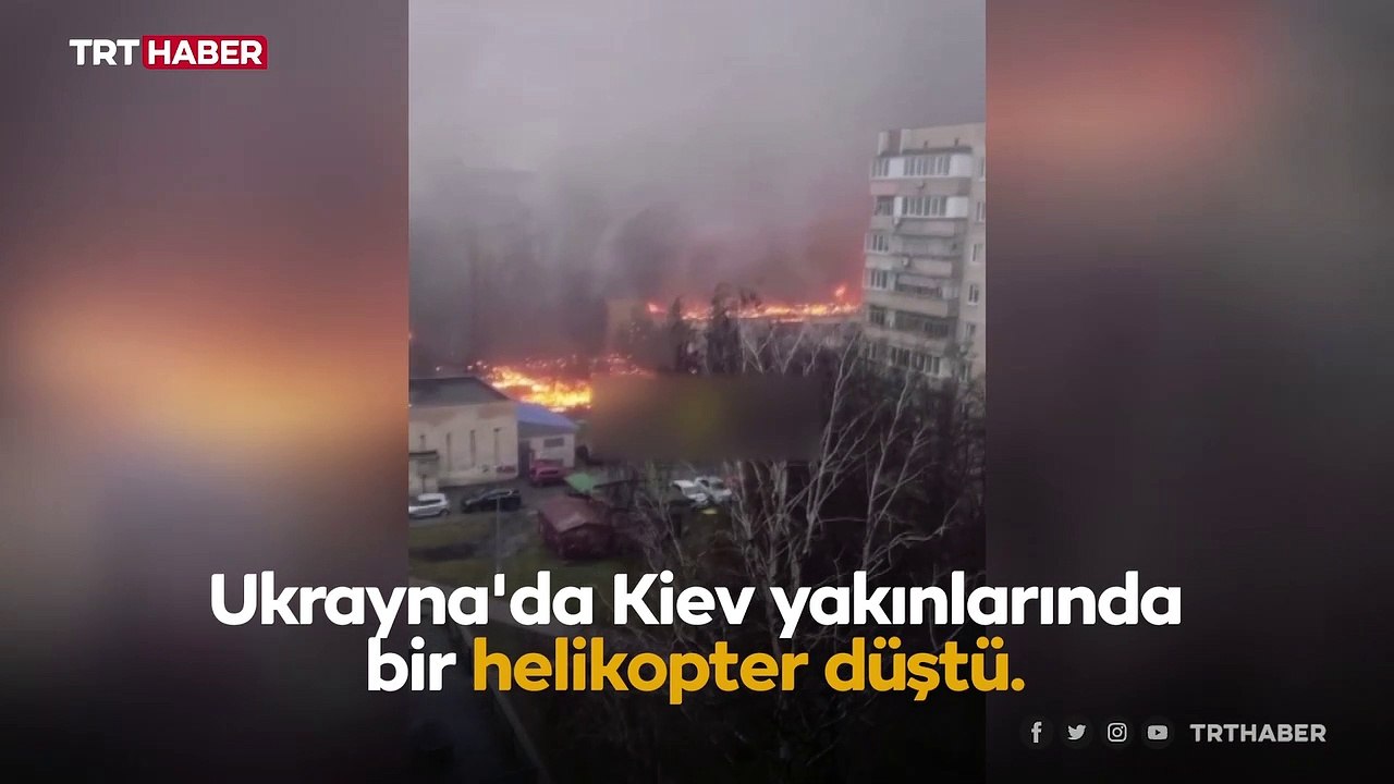 Ukrayna'da helikopter kazası: İçişleri Bakanı öldü
