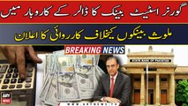 Governor SBP to take action against banks involved in dollar business