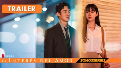 El Interés del Amor en Netflix: Tráiler y Estreno 2023 🎬