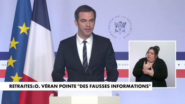 Réforme des retraites : Olivier Véran déplore des fausses informations