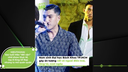 HIEUTHUHAI - Sao tuổi Mão “đổi vận” nhờ show thực tế, top 8 King Of Rap nhưng lu mờ quán quân | Điện Ảnh Net