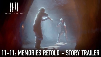 11-11: Memories Retold - Tráiler de la Historia