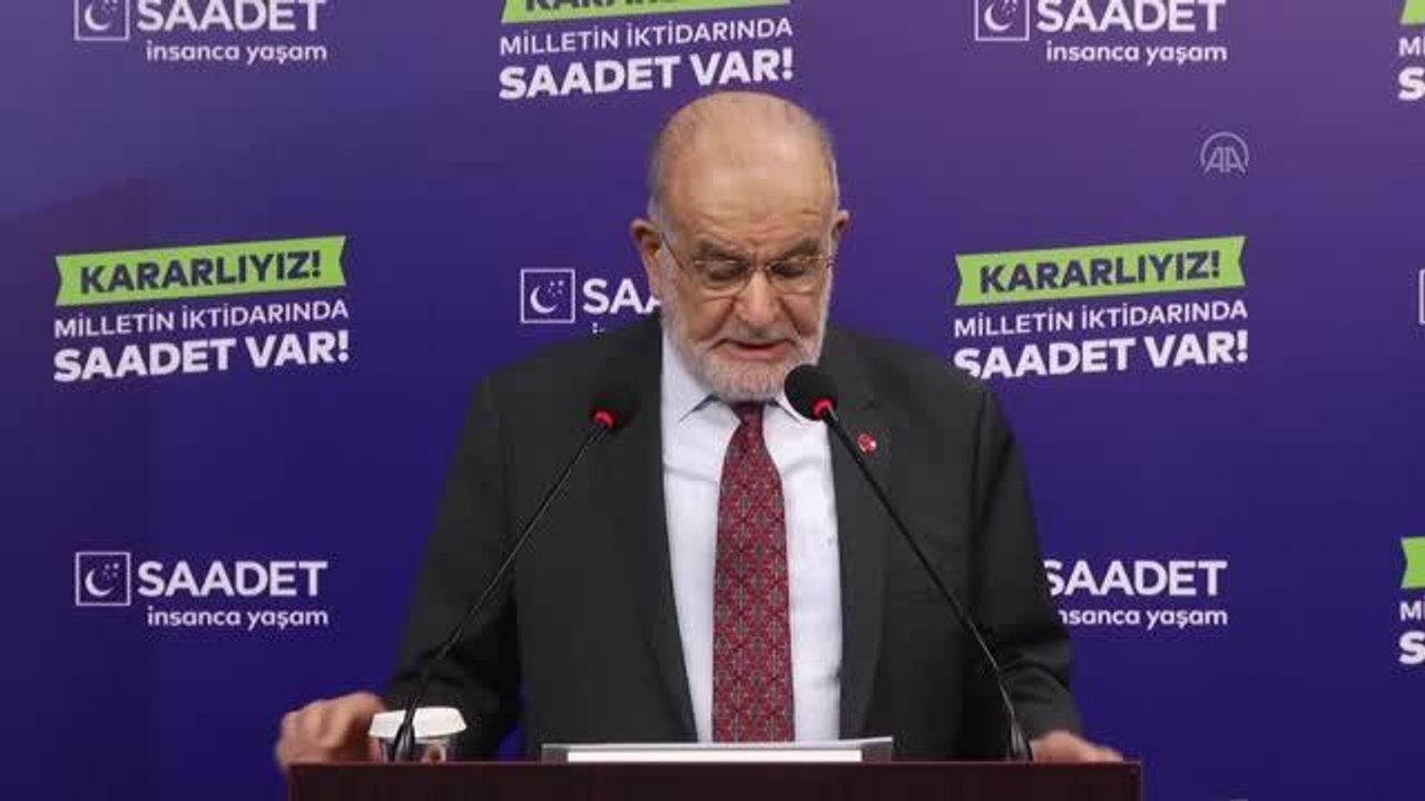 Saadet Partisi Genel Başkanı Karamollaoğlu, basın toplantısı düzenledi