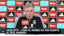 Ancelotti «Todo el mundo da por muerto al Real Madrid»