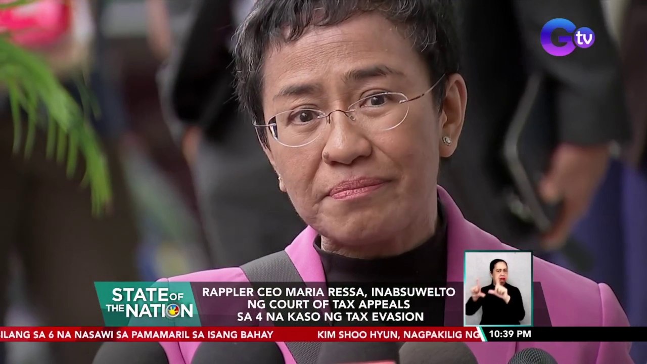Rappler CEO Maria Ressa, inabsuwelto ng Court of Tax Appeals sa 4 na kaso ng Tax Evasion | SONA