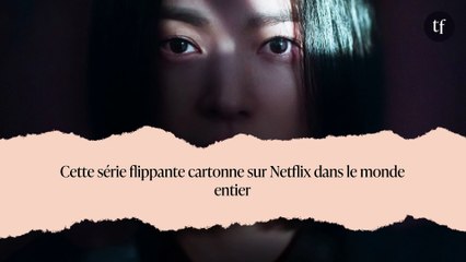 Cette série flippante cartonne sur Netflix dans le monde entier
