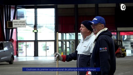 Reportage - Coulisses du premier supranational de pétanque indoor à Alpexpo - Reportages - TéléGrenoble