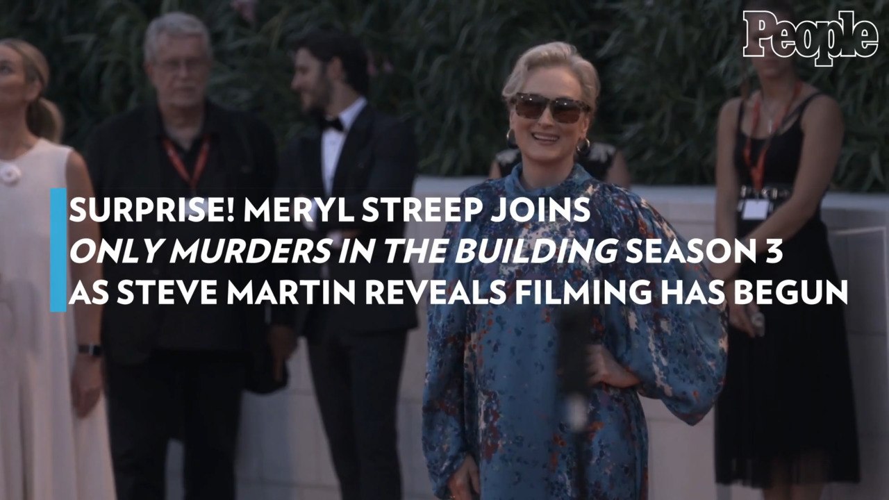 Surprise! Meryl Streep Joins 'Only Murders in the Building' Season 3 as Steve Martin Reveals Filming Has Begun