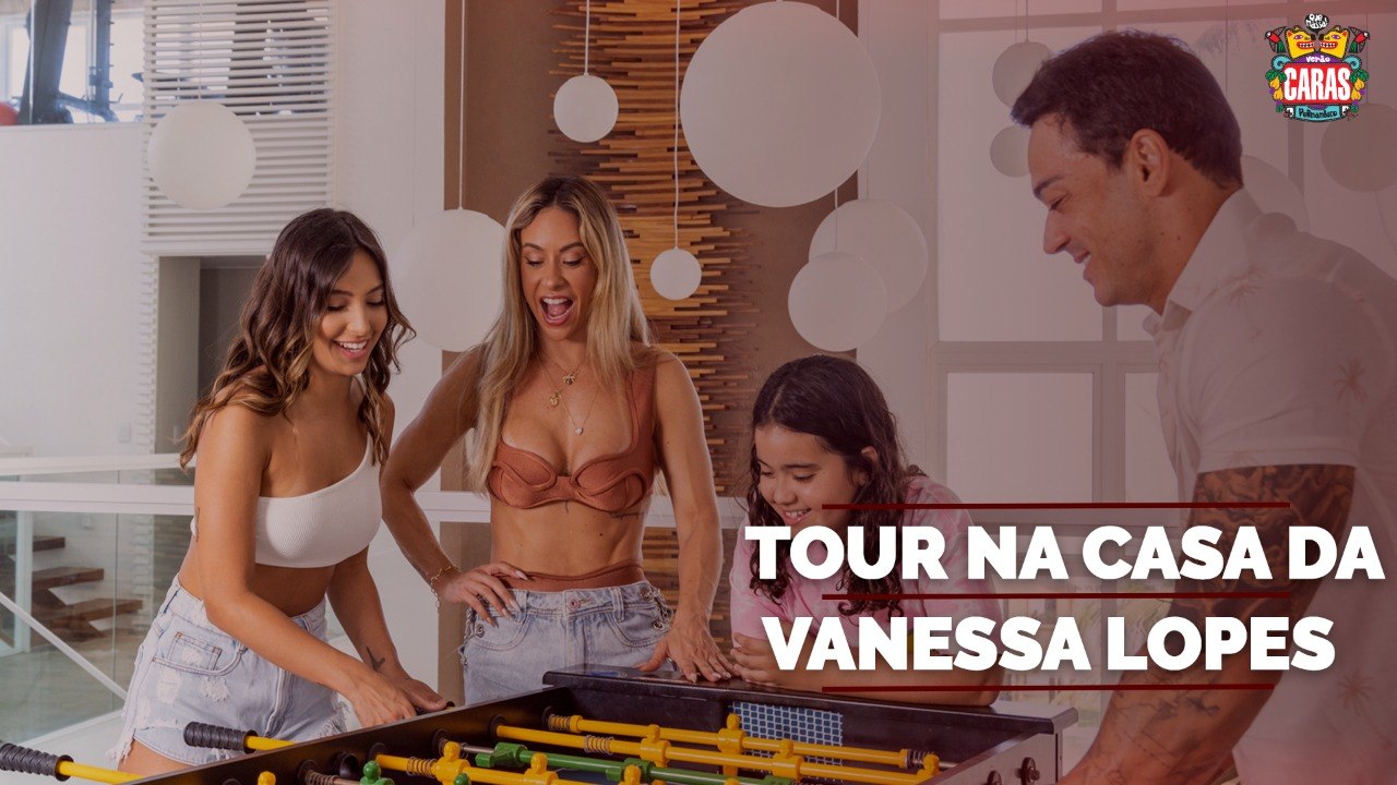 VANESSA LOPES ABRE AS PORTAS DE SUA CASA PARA A CARAS! | CARAS PERNAMBUCO (2023)