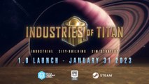 Industries of Titan - Bande-annonce date de lancement 1.0