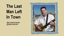 2006 The Last Man Left in Town