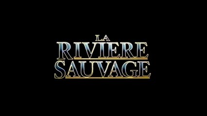 LA RIVIERE SAUVAGE (1994) Bande Annonce VF - HD