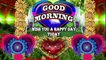 Good Morning Latest Video | Morning Wishes New Video | Latest Morning Messages New Morning Wishes