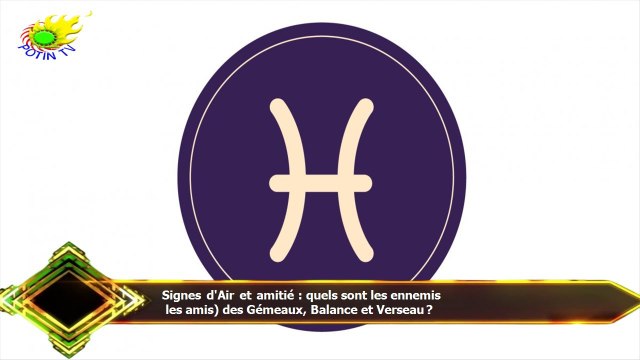 Signes d'Air et amitié : quels sont les ennemis les amis) des Gémeaux, Balance et Verseau ?