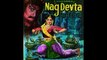 001-Dialog-Hindi Bhakti-Film,Naag Devta-Asha Bhosle Devi Ji-Music,S.N.Tripathi-And-Lyrics,Qamar Jalalabadi-And-Actres-Mahipal Sahab-And-Doukhin Sabitri Devi Ji-And-Shashilala Devi Ji-1961