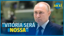 Putin diz não ter dúvida sobre vitória russa na Ucrânia