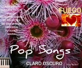 CLARO OSCURO. Pop Songs. TUTZE MUSICA.