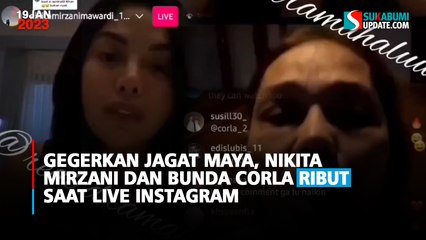 Gegerkan Jagat Maya, Nikita Mirzani dan Bunda Corla Ribut Saat lIve Instagram