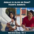 Arbaaz is Alive or Dead? Haunts Aindrita | Main Zaroor Aaunga | Movie Scene Liza is terrified by the fact that Yash is alive and back from the dead.  MainZaroorAaunga
