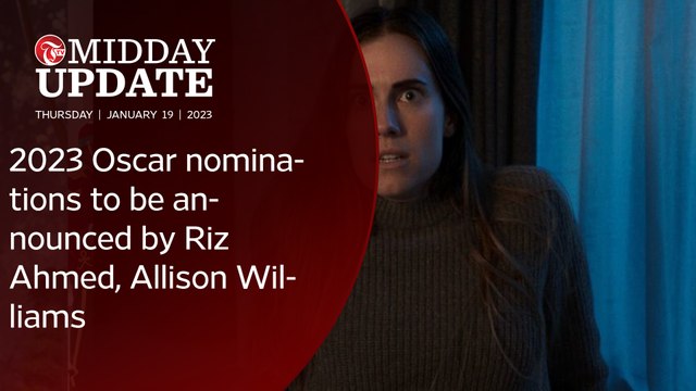 #MIDDAY_UPDATE : 2023 Oscar nominations to be announced by Riz Ahmed, Allison Williams