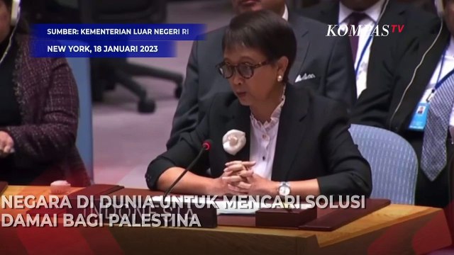 Hadiri Pertemuan DK PBB, Menlu Retno Marsudi Mengajak Dunia Cari Solusi Damai Bagi Palestina