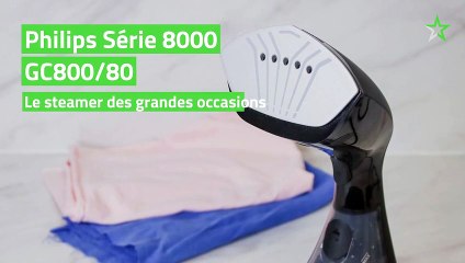 Test Philips Série 8000 GC800/80 : le steamer des grandes occasions
