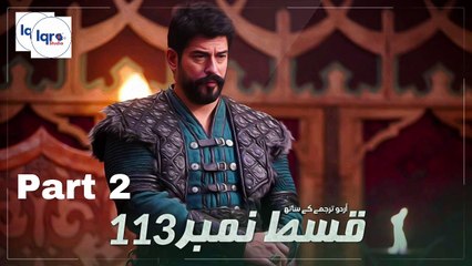Kurulus Osman Season 4 Episode 113 (15) - Part 02  With Urdu Subtitle  Iqra Studio DailyMotion