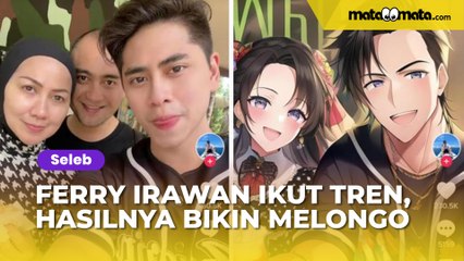 Ferry Irawan Ikut-ikutan Tren TikTok Filter Anime, Hasilnya Bikin Melongo: Jujur Banget