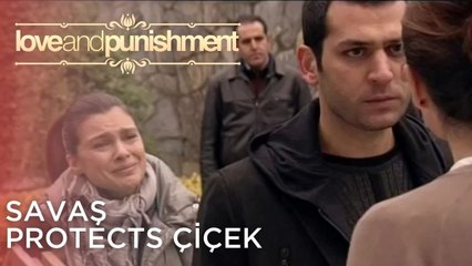 Savaş Protects Çiçek | Love and Punishment - Episode 5