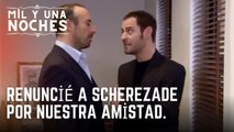 Renuncié a Scherezade por nuestra amistad | Las Mil y Una Noches - Episodio 13