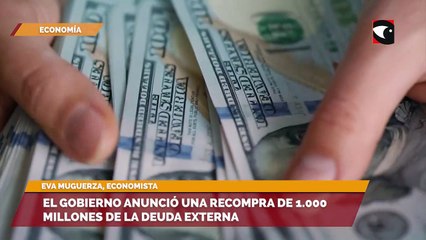El gobierno anunció una recompra de 1.000 millones de la deuda externa