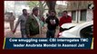 CBI quizzes TMC's Anubrata Mondal in Asansol Jail in cow smuggling case