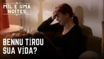 Bennu tirou sua vida? | Mil e Uma Noites - Episódio 23
