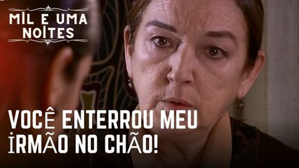 Você enterrou meu irmão no chão! | Mil e Uma Noites - Episódio 17