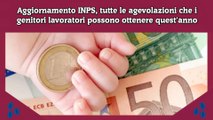 Aggiornamento INPS, tutte le agevolazioni che i genitori lavoratori possono ottenere quest'anno