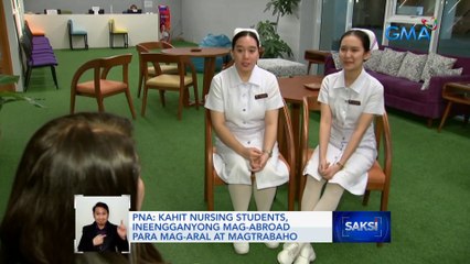 PNA: Kahit nursing students, ineengganyong mag-abroad para mag-aral at magtrabaho | Saksi