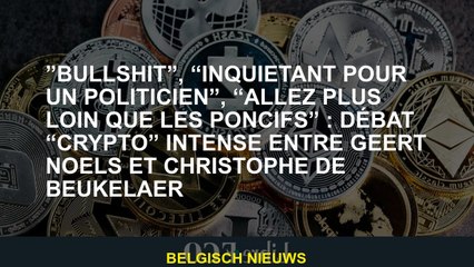 "Bull", "s'inquiéter pour un politicien", "aller plus loin que les clichés": débat intense de "crypt