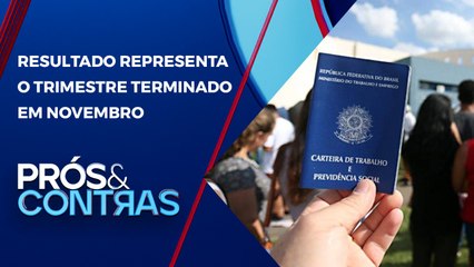 Taxa de desemprego fica em 8,1% | PRÓS E CONTRAS