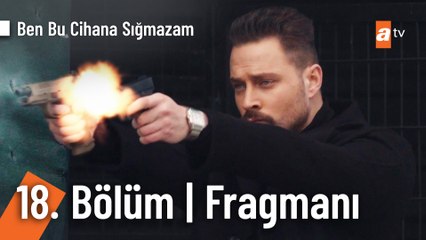 Ben Bu Cihana Sığmazam 18. Bölüm Fragmanı | ''Cezayir'i kalbinden vuracağız"