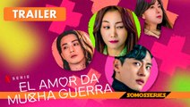 El Amor da Mucha Guerra Netflix Trailer en Español Serie Tv Comedia Romántica Coreana 2023