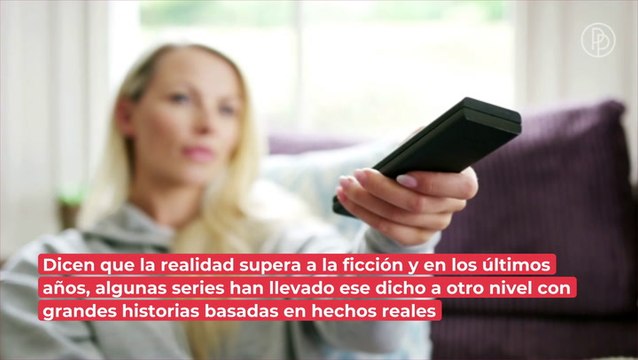 Hechos que SÍ ocurrieron: series de Netflix basadas en historias reales