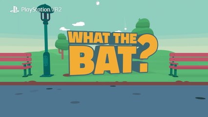 What the Bat ? - Bande-annonce (PS VR2)