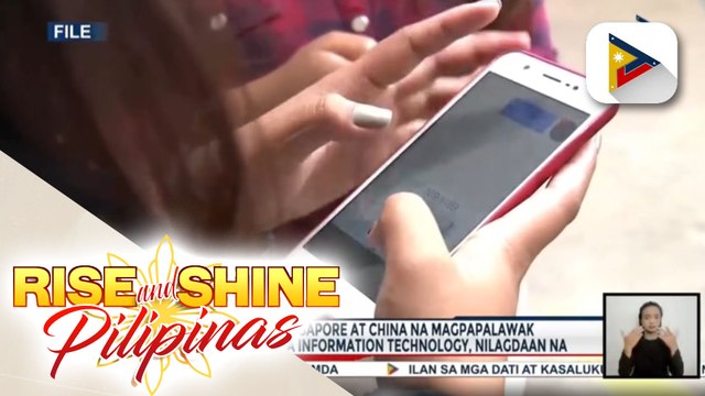 Kasunduan sa Singapore at China na magpapalawak ng ugnayan ng Pilipinas sa Information Technology, nilagdaan na