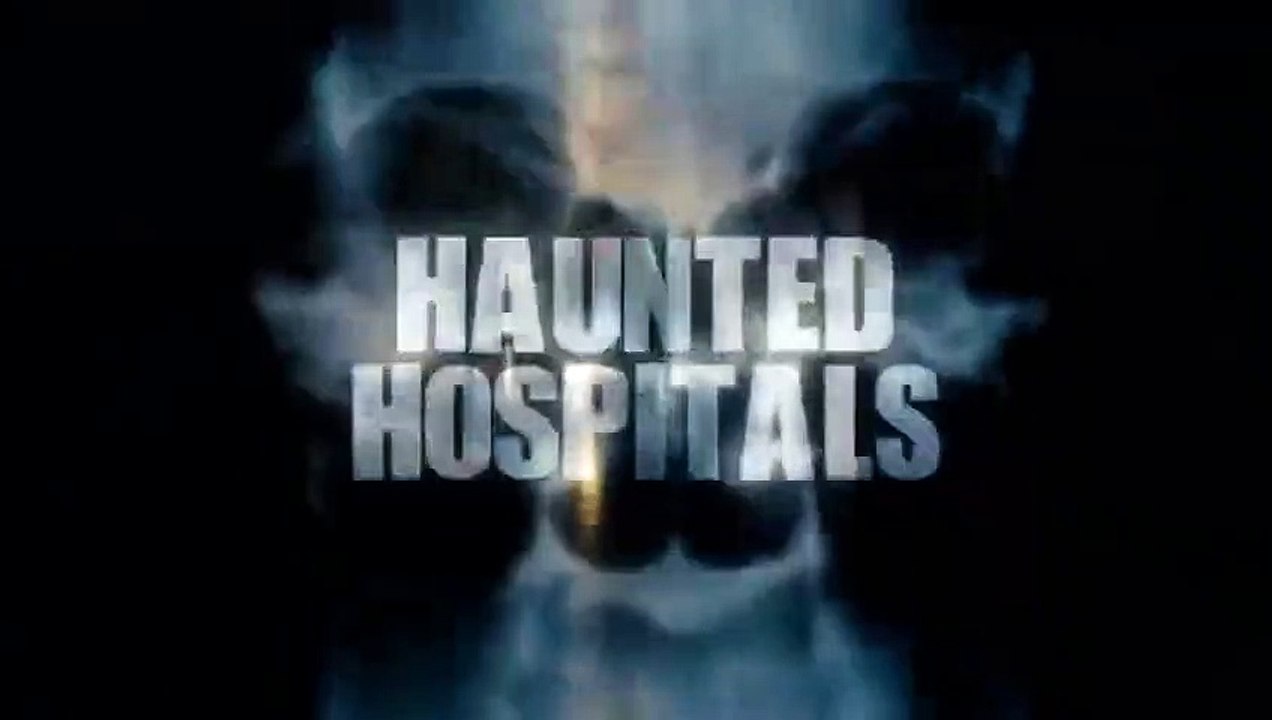 Haunted Hospitals - Se2 - Ep07 - The Suicide Room and The Little Boy HD Watch
