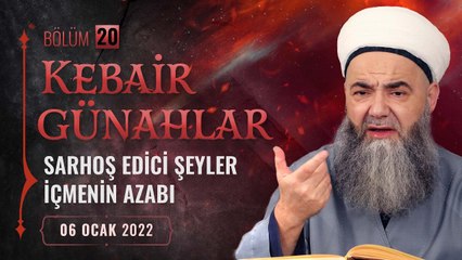 Kebâir Günahlar 20. Bölüm (Üçüncü En Büyük Günah: Sarhoş Edici Şeyler İçmenin Azabı 8) 6 Ocak 2022